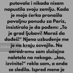“Godinama sam stedila, sa 56 godina nikada nisam putovala,napustila svoj rodni kraj a onda jedan dan zivot mi mijenja…” “Godinama sam stedila, sa 56 godina nikada nisam putovala,napustila svoj rodni kraj a onda jedan dan zivot mi mijenja…” - featured image