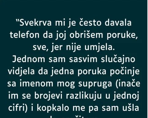 “Svekrva mi je često davala telefon da joj obrišem poruke, sve, jer nije umjela…” “Svekrva mi je često davala telefon da joj obrišem poruke, sve, jer nije umjela…” - featured image