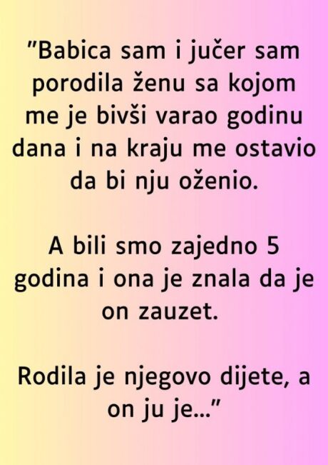 “Babica sam i jučer sam porodila ženu sa kojom me je bivši varao…” - featured image
